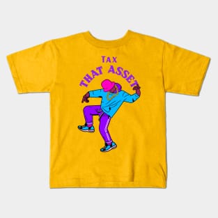 Tax That Asset - Accounting & Tax Funny Kids T-Shirt